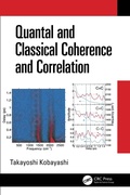Cover: Quantal and Classical Coherence and Correlation - CRC Press