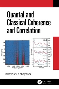 Enlarge image Cover: Quantal and Classical Coherence and Correlation - CRC Press