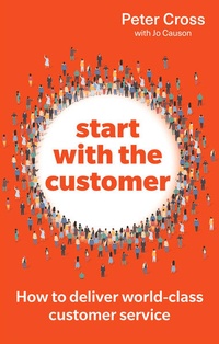 Enlarge image Cover: Start with the Customer - Pearson Business