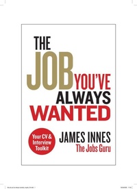 Abbildung von: The Job You've Always Wanted: Your CV and Interview Toolkit - Pearson Business
