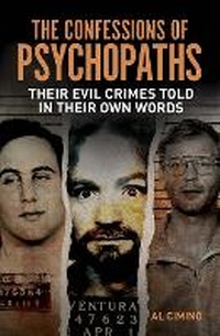 Enlarge image Cover: The Confessions of Psychopaths - Arcturus