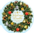 Cover: The Christmas Wreaths Colouring Book - Arcturus