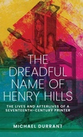 Cover: The Dreadful Name of Henry Hills - Manchester University Press