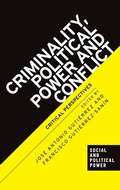 Cover: Criminality, Political Power and Conflict - Manchester University Press
