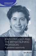 Cover: Jewish Refugees and the British Nursing Profession - Manchester University Press