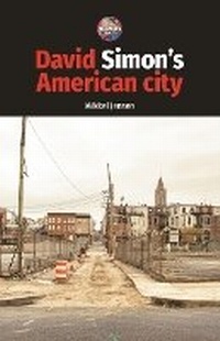 Abbildung von: David Simon's American City - Manchester University Press