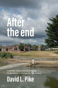 Enlarge image Cover: After the End - Manchester University Press