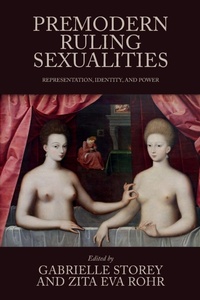 Enlarge image Cover: Premodern Ruling Sexualities - Manchester University Press