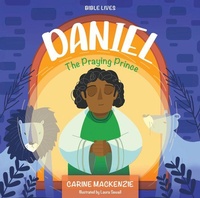 Abbildung von: Daniel: The Praying Prince - Christian Focus 4Kids