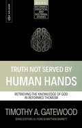 Cover: Truth Not Served by Human Hands - Mentor
