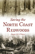 Bild: Saving the North Coast Redwoods - The History Press