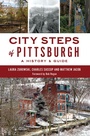 Cover: City Steps of Pittsburgh - The History Press