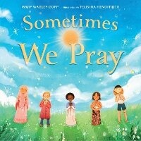 Enlarge image Cover: Sometimes We Pray - Charlesbridge Publishing,U.S.
