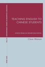 Cover: Teaching English to Chinese Students - Peter Lang Verlag