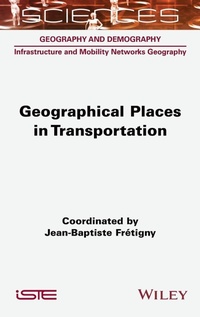 Enlarge image Cover: Geographical Places in Transportation - ISTE Ltd