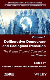Enlarge image Cover: Deliberative Democracy and Ecological Transition - ISTE Ltd