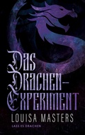 Cover: Das Drachen-Experiment (Lass es Drachen, #3) - Louisa Masters