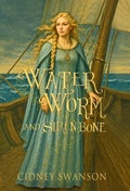 Cover: Water Worm and Siren Bone - Williams Press