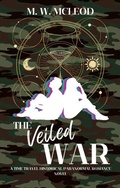 Cover: The Veiled War - Escapism Entertainment LLC