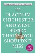 Cover: 111 Places in Chichester and West Sussex That You Shouldn't Miss - Emons Verlag GmbH