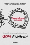 Cover: Esencialismo. El planner / The Essentialism Planner - Penguin Random House Grupo Editorial