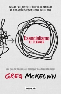 Abbildung von: Esencialismo. El planner / The Essentialism Planner - Penguin Random House Grupo Editorial
