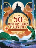 Cover: The 50 Most Mysterious Places Ever - White Star