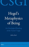 Cover: Hegel's Metaphysics of Being: An Ontological Reading of the "Lesser" Logic - Brill