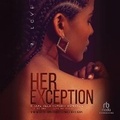 Cover: Her Exception 3 - Recorded Books, Inc.