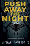 Cover: Push Away the Night - Michael Devereaux