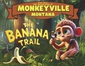 Cover: The Banana Trail - Bookbaby