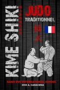 Cover: Kime Shiki - Judo Traditionnel (francais) - Blurb