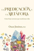 Cover: La Predicacion Y La Metafora - B&H Espanol