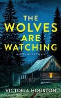 Cover: The Wolves Are Watching - Crooked Lane Books