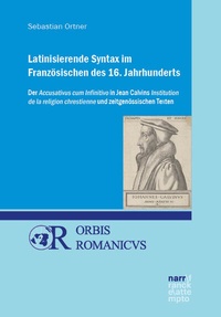 Abbildung von: Latinisierende Syntax im Französischen des 16. Jahrhunderts - Narr Francke Attempto