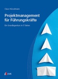 Cover: Projektmanagement f&uuml;r F&uuml;hrungskr&auml;fte - UVK