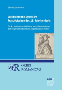 Abbildung von: Latinisierende Syntax im Französischen des 16. Jahrhunderts - Narr Francke Attempto Verlag
