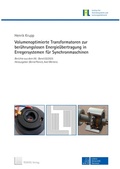 Cover: Volumenoptimierte Transformatoren zur ber&uuml;hrungslosen Energie&uuml;bertragung in Erregersystemen f&uuml;r Synchronmaschinen - TEWISS