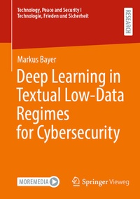 Enlarge image Cover: Deep Learning in Textual Low-Data Regimes for Cybersecurity - Springer Vieweg