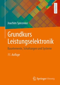 Abbildung von: Grundkurs Leistungselektronik - Springer Vieweg