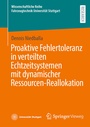 Bild: Proaktive Fehlertoleranz in verteilten Echtzeitsystemen mit dynamischer Ressourcen-Reallokation - Springer Vieweg