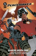 Cover: Peacemaker von James Gunn: Chaos hoch drei - Panini Verlags GmbH