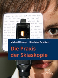 Abbildung von: Die Praxis der Skiaskopie - DOZ-Verlag Optische Fachveröffentlichung