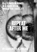 Cover: Jakob Ganslmeier & Ana Zibelnik: If a Flower Bloomed in a Dark Room, Would You Trust It? - Spector Books