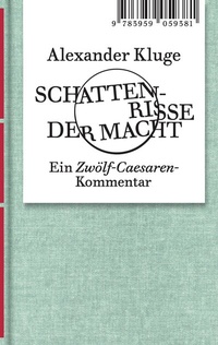 Abbildung von: Alexander Kluge: Schattenrisse der Macht - Spector Books