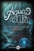 Cover: Aqua obscura - Carpathia Verlag