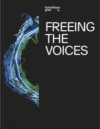 Abbildung von: Freeing the Voices - Verlag für Moderne Kunst