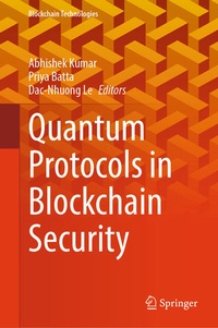 Enlarge image Cover: Quantum Protocols in Blockchain Security - Springer