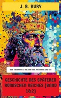 Cover: Geschichte des sp&auml;teren R&ouml;mischen Reiches (Band 1&2) - Neu &uuml;bersetzt Verlag