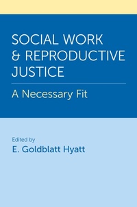 Abbildung von: Social Work and Reproductive Justice - OUP eBook